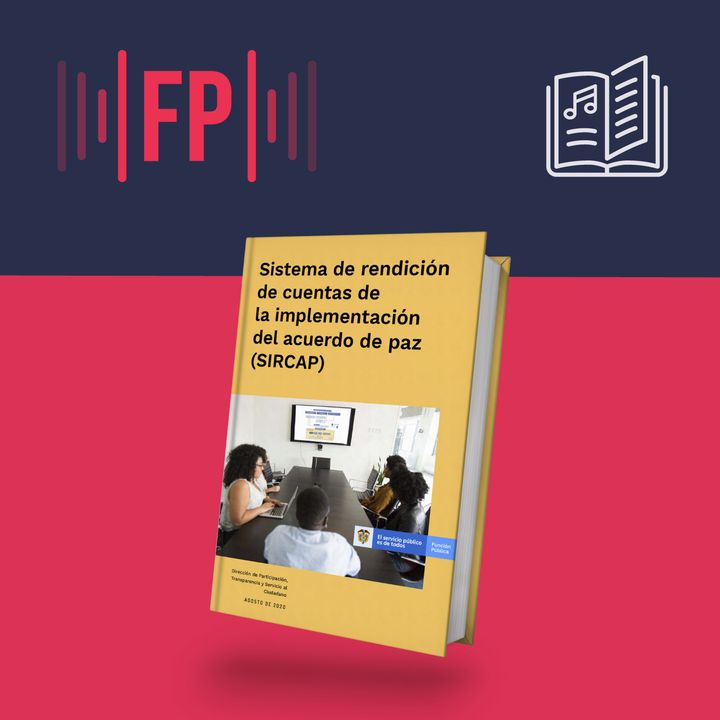 Sistema de rendición de cuentas de la implementación del acuerdo de paz (SIRCAP)