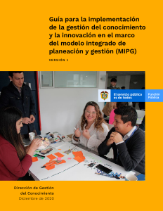 Guía para la implementación de la gestión del conocimiento y la innovación en el marco del MIPG