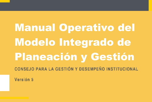 Manual Operativo del Modelo Integrado de Planeación y Gestión (MIPG)