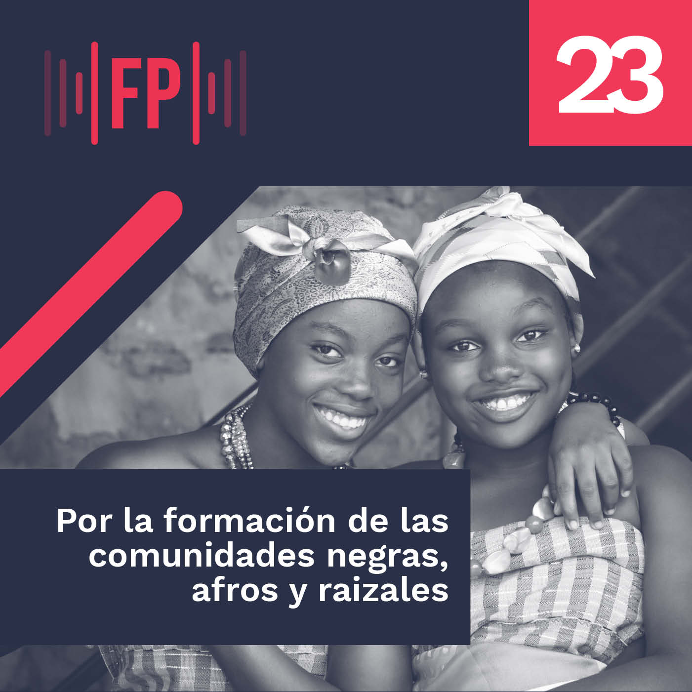 Por la formación de las comunidades negras, afros y raizales